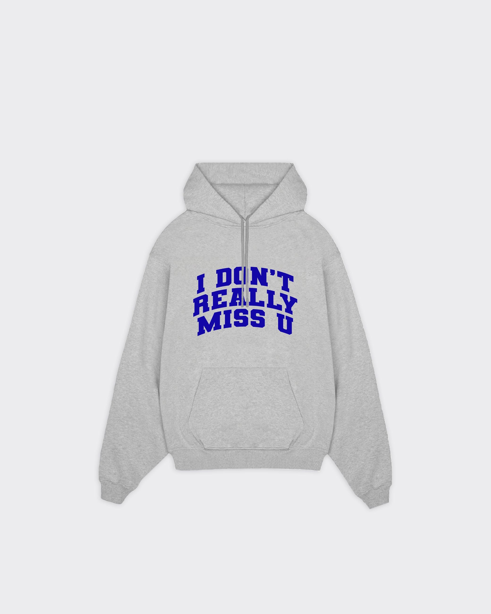 Felpa Con Cappuccio I Don't Really Miss U Grigia